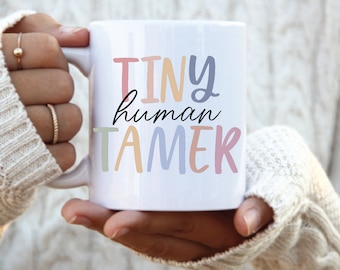 Tiny Human Tamer Coffee Mug, Personalized Teacher Coffee mug, teacher mug personalized, holiday gift for teacher, teacher christmas mug