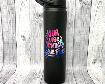 Your Vibe Attracts Your Tribe water bottle tumbler, tie dye water bottle gift for mom, reusable water bottle tumbler, mothers day gift