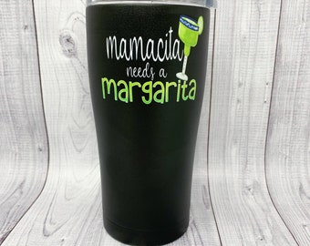 Mamacita Needs a Margarita Tumbler, margarita tumbler, margarita lover, cinco de mayo cup, margarita gift for mom, mothers day gift tumbler