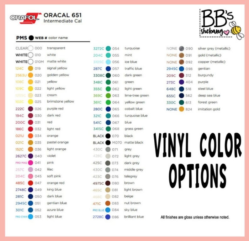 May include: A color chart for vinyl with a variety of colors, including red, blue, green, yellow, and black. The chart is labeled "ORACAL 651 Intermediate Cal" and "VINYL COLOR OPTIONS". All finishes are gloss unless otherwise noted.