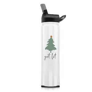 Get Lit Water bottle, Christmas water bottle, Christmas tumbler,  Christmas tree, holiday gift for women, secret santa, hostess gift,