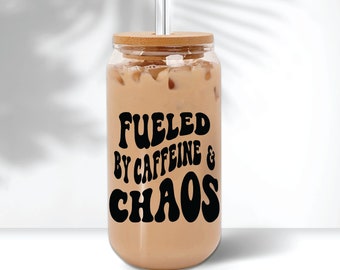 Fueled by Caffeine and chaos clear glass cup with lid and straw, libbey glasses, iced coffee cup glass, clear beer can glass, mom life cup