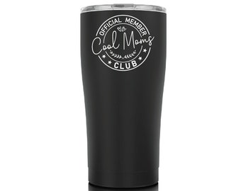 Official Member Cool Moms Club Tumbler, mothers day gift tumbler, gift for cool moms, gifts for new moms, cool mom gift, reusable tumbler