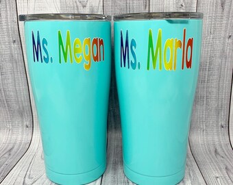 Personalized Teacher Tumbler, Rainbow teacher tumbler, teacher appreciation gift tumbler, personalized teacher tumbler, elementary teacher