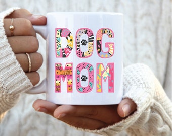 Dog Mom Mug, gift for dog mom mugs, dog lover gift, mothers day gift mug, dog mom gift