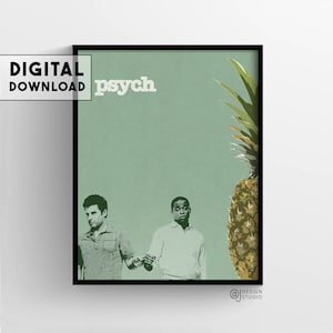 May include: A digital download of a poster featuring the text "psych" in white letters on a green background. Two men are standing side-by-side, and a pineapple is on the right side of the poster.