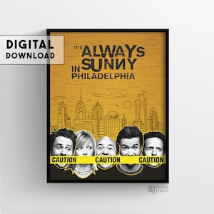 Its Always Sunny  TV Show Poster | Wall Art | Digital Print | Printable Art | Wall Décor | TV Show Illustrations