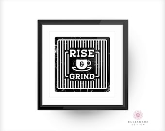 Kitchen Decor Print | 8x8" Print, Coffee Lover, Rise and Grind, Inspirational Decor, Coffee Art, Coffee Decor, Coffee Print, Coffee Addict