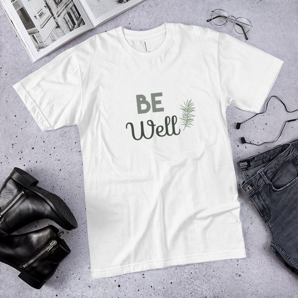 Be Well Shirt, Wellbeing Gift, Relax Shirt, Wellness Gift Tee, Meditation T-shirt, Self Love Tee, Yoga shirt