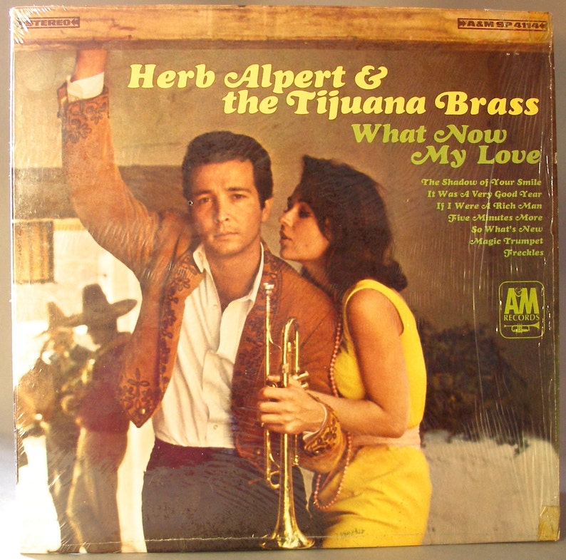 Herb Alpert & the Tijuana Brass What Now My Love Original 1966 Etsy
