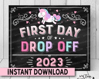 First Day of School Chalkboard Sign - Unicorn First Day of Drop Off - First Day of School Printable - First Day of Daycare Drop Off