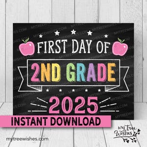 First Day of School Chalkboard Sign - First Day of School Printable - Back to School Sign - First Day of Second Grade - 2nd Grade Printable