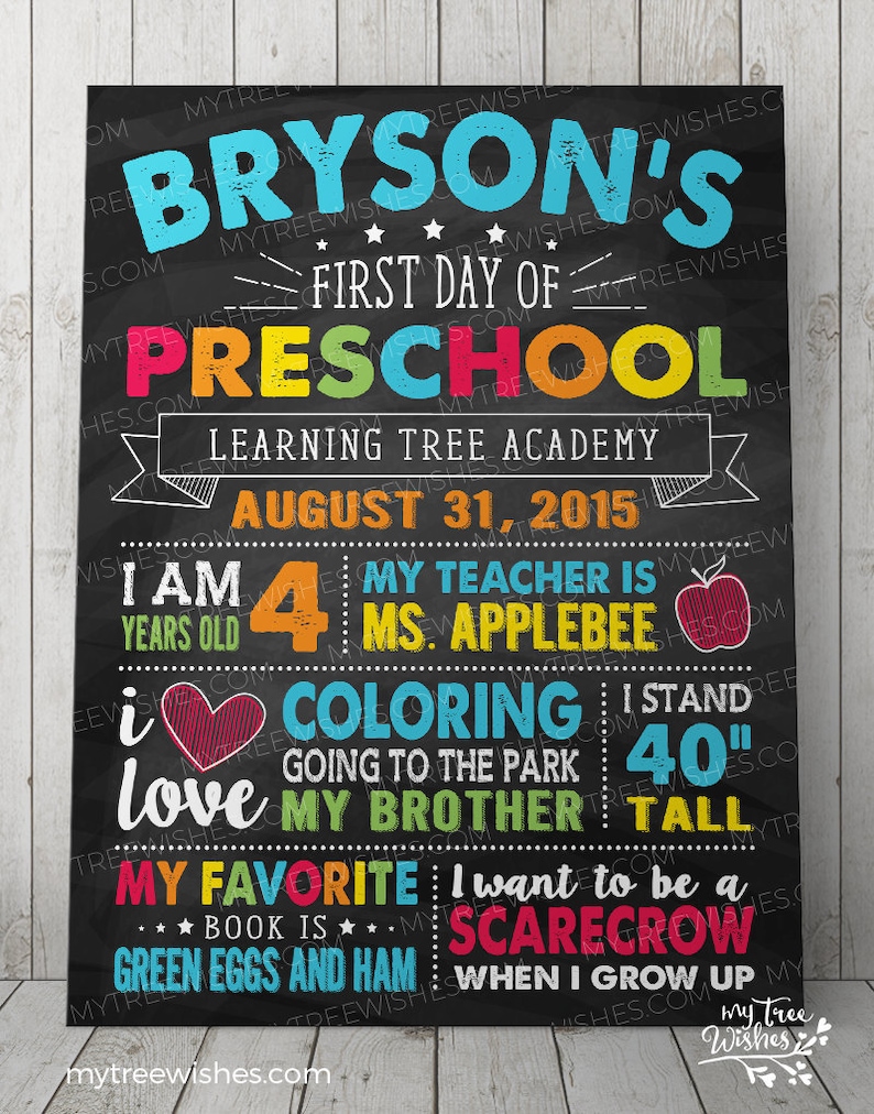 May include: A colorful chalkboard sign announcing Bryson's first day of preschool at Learning Tree Academy on August 31, 2015. The sign includes details about Bryson's age, teacher, favorite activities, and future aspirations.