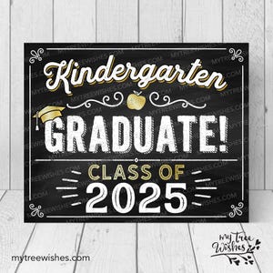 Last Day of Kindergarten Chalkboard Printable - Kindergarten Graduation Sign - Kinder Grad Sign - Kindergarten Grad - Kindergarten Graduate