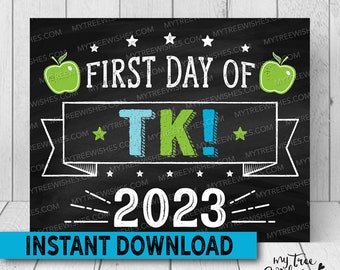 First Day of TK Sign, First Day of Kindergarten Chalkboard, First Day of School Sign, First Day of School Printable, TK Chalkboard