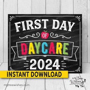 First Day of Daycare Sign - First Day of Daycare Chalkboard - First Day of School Chalkboard Sign - First Day of School Printable