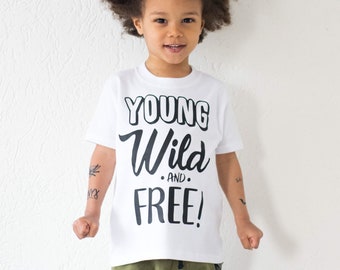 Young Wild and Free Kids TShirt, Hipster Kids Oufit