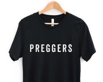 Preggers T-Shirt, Mum To Be Shirt, Expecting Tee, Funny Pregnancy Gift