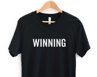 WINNING T-Shirt, Funny Unisex Adult Slogan Shirt, Born Winner