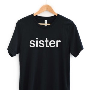 Sisters T-Shirt, Gift for Sister, Adults Shirt