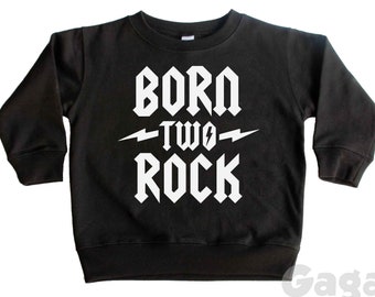 Born Two Rock Kids Sweatshirt