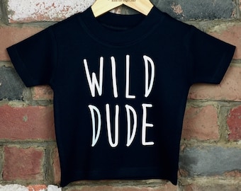 Wild Dude TShirt, Little Dude, Funny Kid Shirt, Wild One T-Shirt, Baby Boy TShirt, Baby Toddler Kids TShirt, Dude TShirt, Cool Kids Clothing