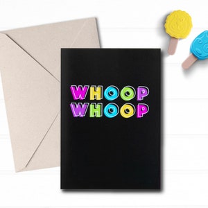 Cartão de felicitações engraçado "Whoop Whoop"