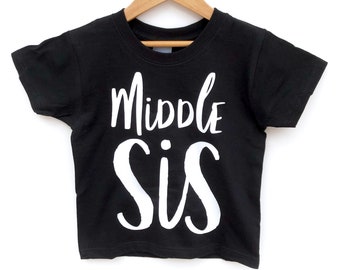 Middle Sister Shirt, Older Sister Kids TShirt, Pregnancy Reveal, Sibling Announcement