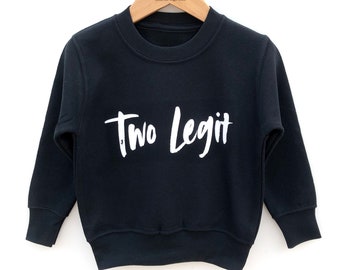 Sudadera de cumpleaños para niños pequeños de Two Legit, de 2 años.