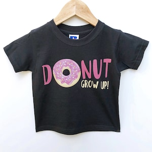 Funny Donut Kids Baby Shirt, Never Grow Up, Girls Shirt Pink Donut Donut Party Food Shirt Doughnut Kids Clothing Baby Clothing Toddler Shirt