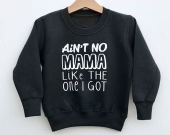 No Mama Like The One I Got Sweater, Funny Baby Jumper, Funny Kids Sweater Unique Baby Gift Funny Baby/Kids Clothes Hipster Kid, Hipster Baby