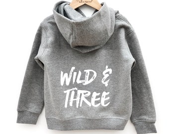 Wild and Three Hoodie, 3rd Birthday Outfit, Gift for 3 Year Old