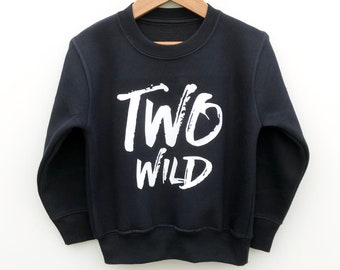 Zwei wilder Geburtstag Pullover, Kleinkind Sweatshirt für 2 Jahre alten Geburtstag, Kinder zweiten Geburtstagsgeschenk, zu wild 2. Geburtstag Top für Jungen oder Mädchen