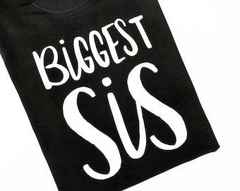 Biggest Sis Shirt, New Big Sister Gift, Big Sis