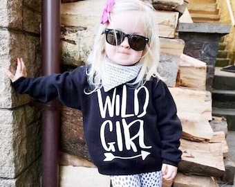 Wild Girl Sweater, Be a Wild one with this cool Kids Adventure Sweatshirt, Bad Girl Gone Wild
