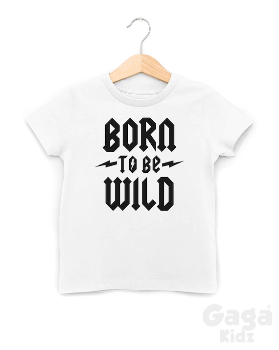 Born to Be Wild Kids T-shirt - Etsy