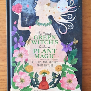 The Young Green Witch's Guide To Plant Magic Book | Nature Book | Illustrations By Rachel Grant