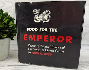 Vintage 1963 Cookbook - Food for the Emperor By John D Keys