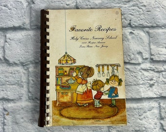 Vintage 1981 Cookbook - Favorite Recipes from Holy Cross Nursery School