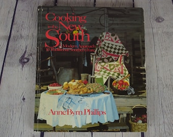 Signed 1984 Cooking in the New South Cookbook by Anne Byrn Phillips