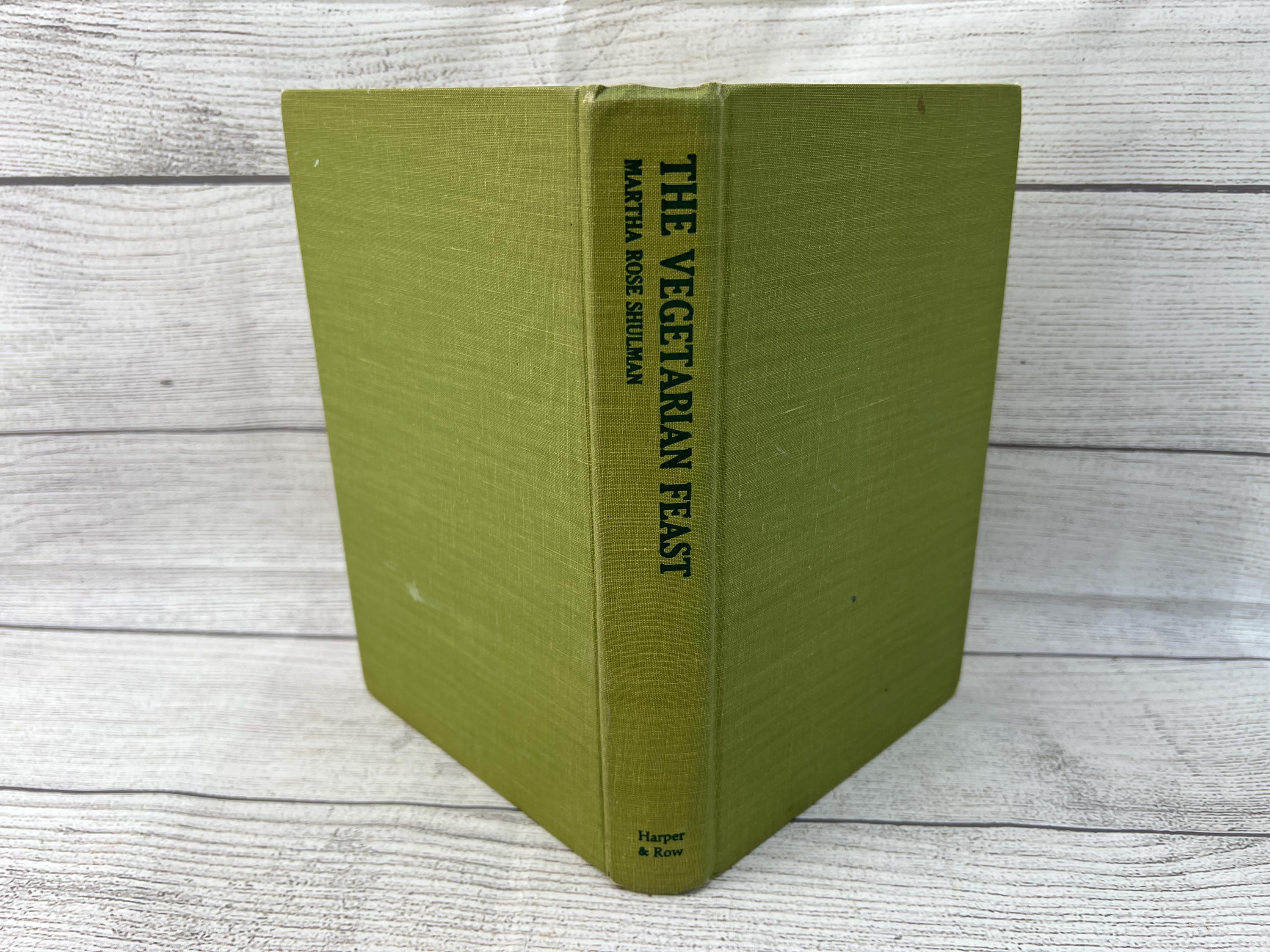 The Vegetarian Feast by Martha Rose Shulman Vintage 1979 Cookbook
