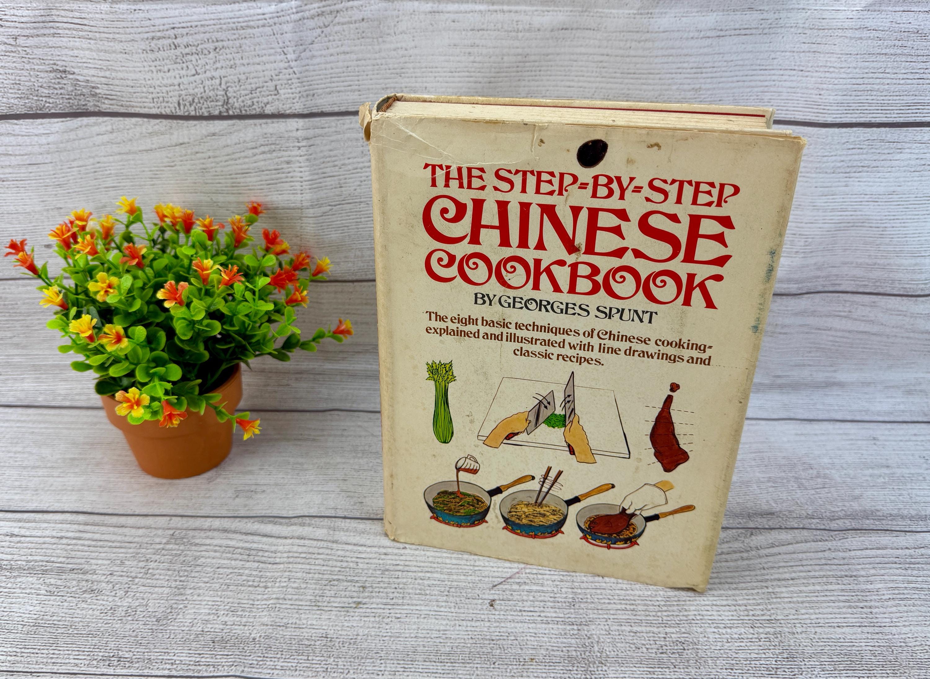 The Step-by-step Chinese Cookbook by Georges Spunt 1973 - Etsy