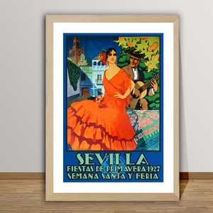 Sevilla Fiestas de Primavera  1927 Semana Santa Y Feria  Vintage Travel Poster - Travel Spain,   Enjoy Flamenco in Seville, Retro Art Print