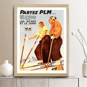 Partez PLM, Les Alpes et Le Jura  Vintage Ski Poster - Ski Sport Poster / Gift Idea / Wall Decor
