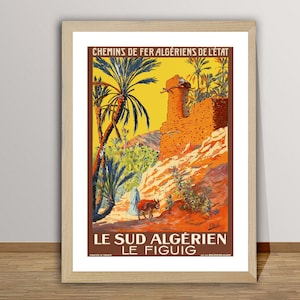 Le Sud Algerien Le Figuig  Vintage Travel Poster - Retro Algerien Poster / Gift Idea / Wall Decor