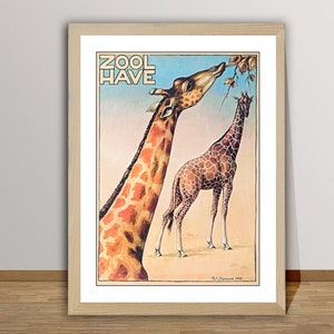 Zool Have Giraffe Vintage Travel  Poster  - Poster Print or Canvas Print / Gift Idea / Wall Decor