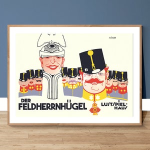 Der Feldherrnhügel Lustspiel Haus Vintage Poster by Julius Klinger Fine Art Print - Poster Paper or Canvas Print / Gift Idea