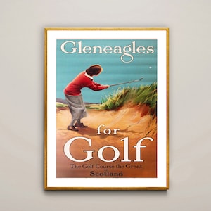 Gleneagles for the Golf Vintage Sport Poster - Poster Paper or Canvas Print / Gift Idea