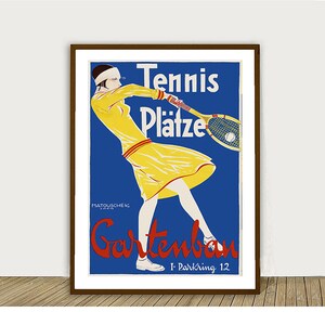 May include: A vintage poster advertising tennis courts. The poster features a woman in a yellow dress playing tennis on a blue background. The text on the poster reads "Tennis Pl&auml;tze Gartenban I. Parkring 12".