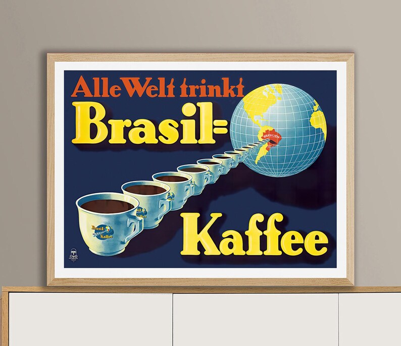 May include: Vintage coffee advertisement featuring a blue globe with yellow continents and a red highlighted area. The text "Alle Welt trinkt Brasil-Kaffee" is in yellow and white, with a line of coffee cups.